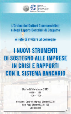 I nuovi strumenti di sostegno alle imprese in crisi e rapporti con il sistema bancario