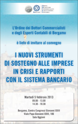 I nuovi strumenti di sostegno alle imprese in crisi e rapporti con il sistema bancario